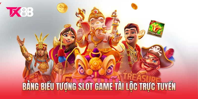 Bảng biểu tượng slot game tài lộc trực tuyến Bảng biểu tượng slot game tài lộc trực tuyến