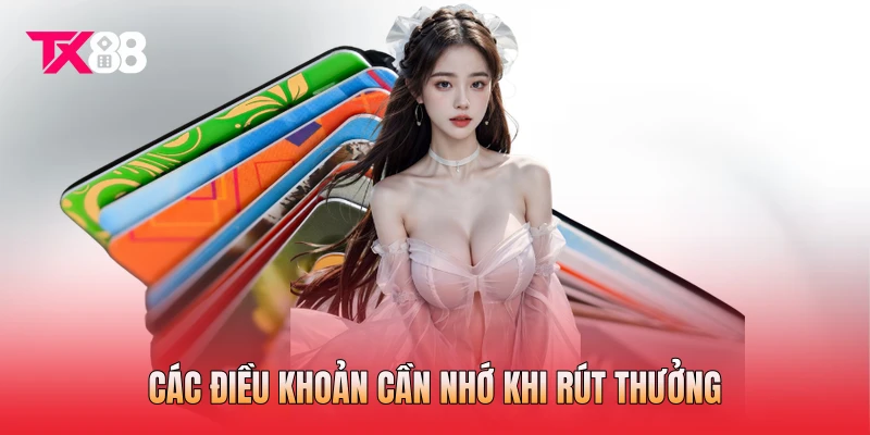 Các điều khoản cần nhớ khi rút thưởng