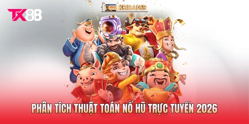 Phân tích thuật toán nổ hũ trực tuyến 2026