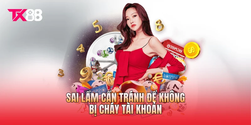 Sai lầm cần tránh để không bị cháy tài khoản
